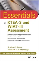 Essentials of KTEA-3 and WIAT-III Assessment