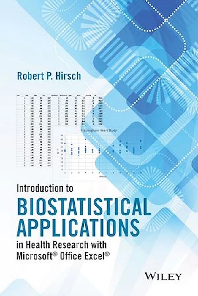 Introduction to Biostatistical Applications in Health Research with Microsoft Office Excel