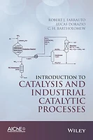 Introduction to Catalysis and Industrial Catalytic Processes