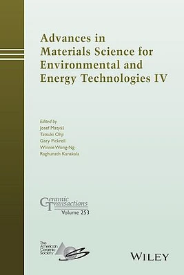 Advances in Materials Science for Environmental and Energy Technologies IV