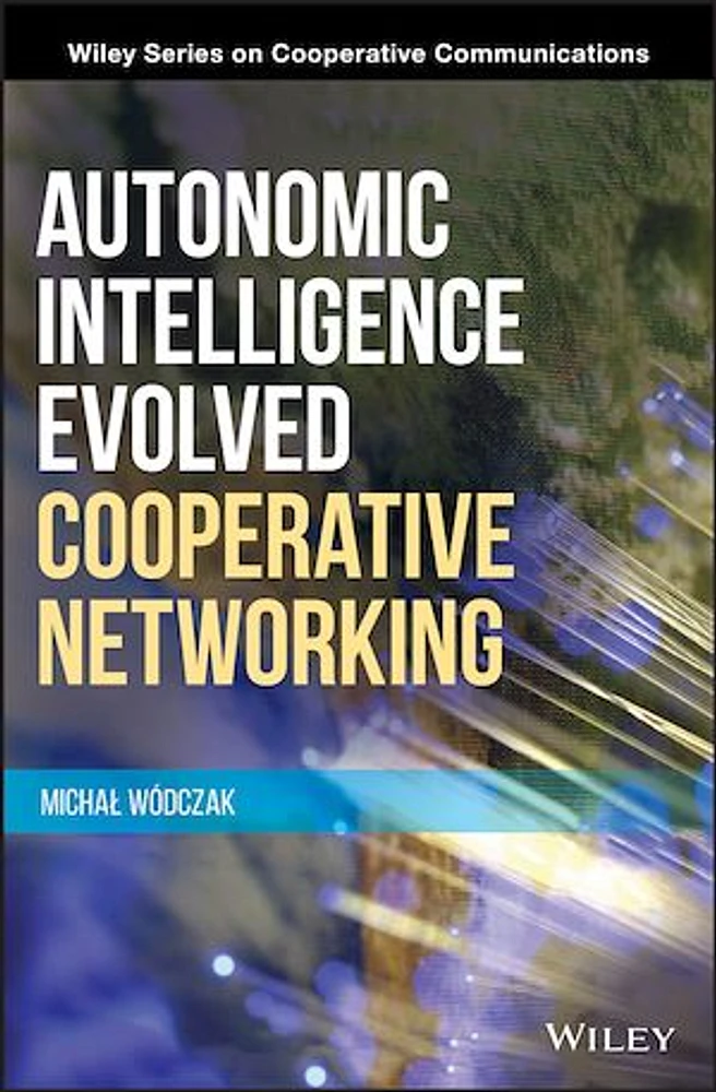 Autonomic Intelligence Evolved Cooperative Networking