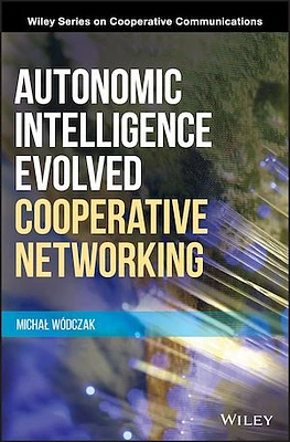 Autonomic Intelligence Evolved Cooperative Networking