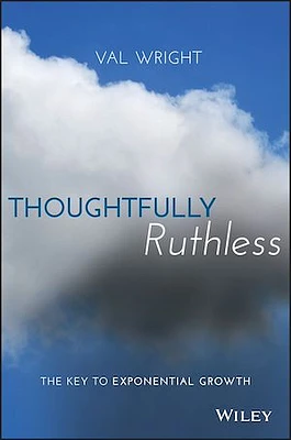 Thoughtfully Ruthless