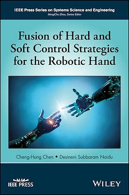 Fusion of Hard and Soft Control Strategies for the Robotic Hand