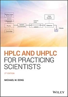 HPLC and UHPLC for Practicing Scientists