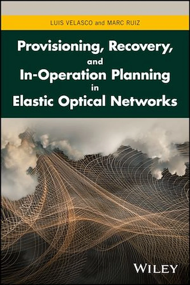 Provisioning, Recovery, and In-Operation Planning in Elastic Optical Networks