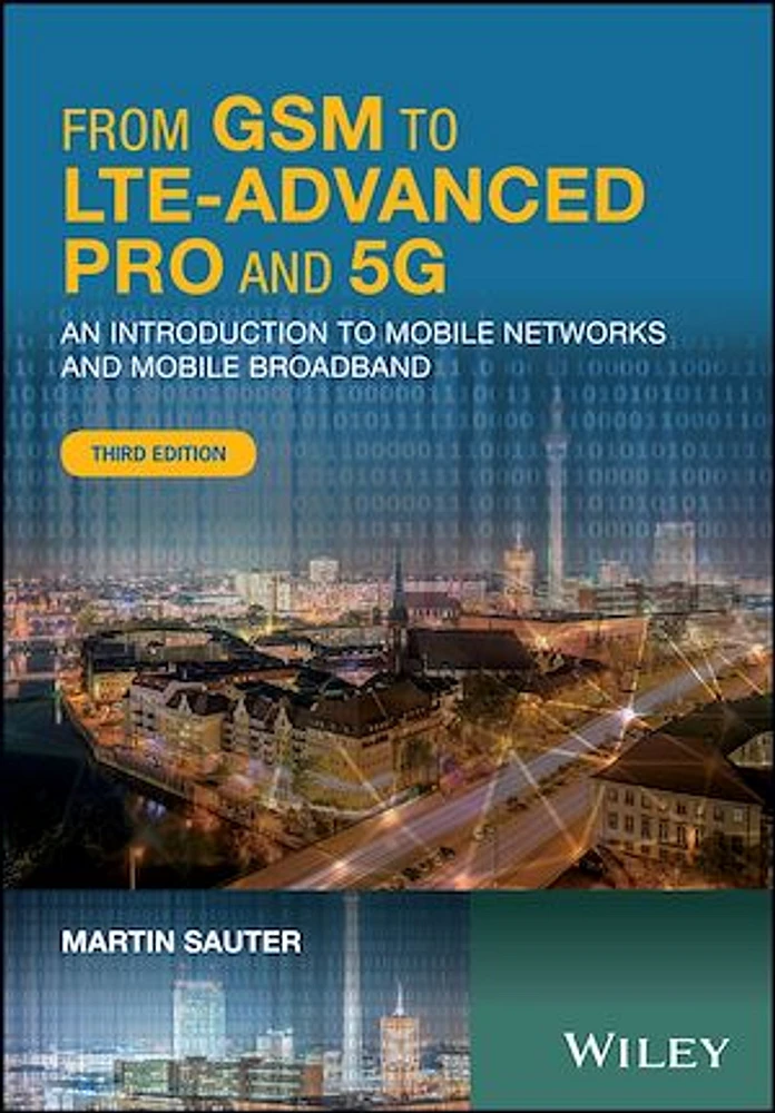 From GSM to LTE-Advanced Pro and 5G