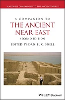 A Companion to the Ancient Near East