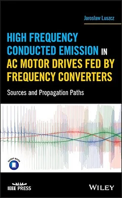 High Frequency Conducted Emission in AC Motor Drives Fed By Frequency Converters