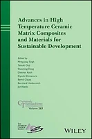 Advances in High Temperature Ceramic Matrix Composites and Materials for Sustainable Development