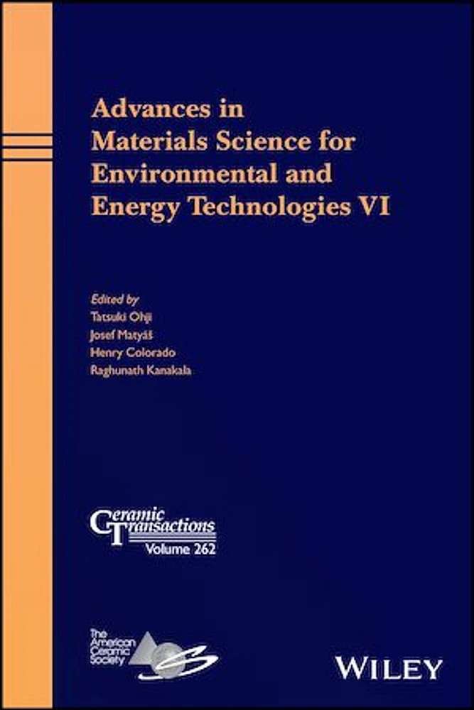 Advances in Materials Science for Environmental and Energy Technologies VI