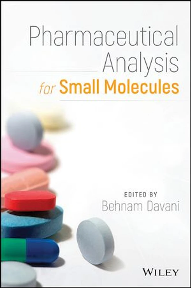 Pharmaceutical Analysis for Small Molecules