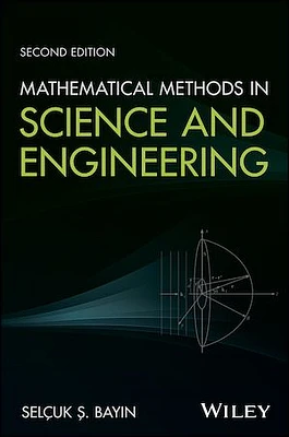 Mathematical Methods in Science and Engineering