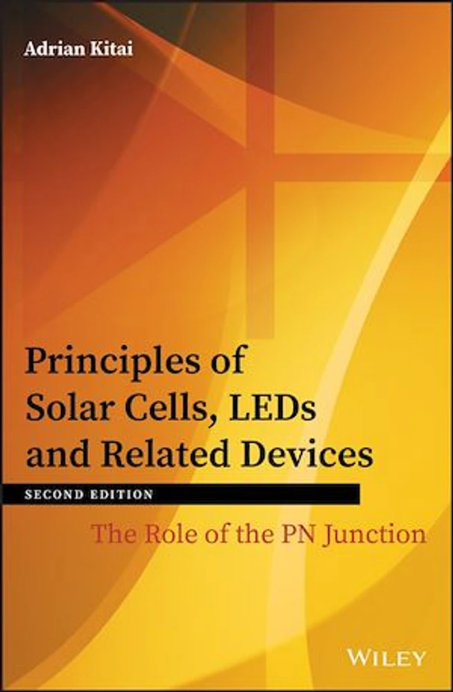 Principles of Solar Cells, LEDs and Related Devices