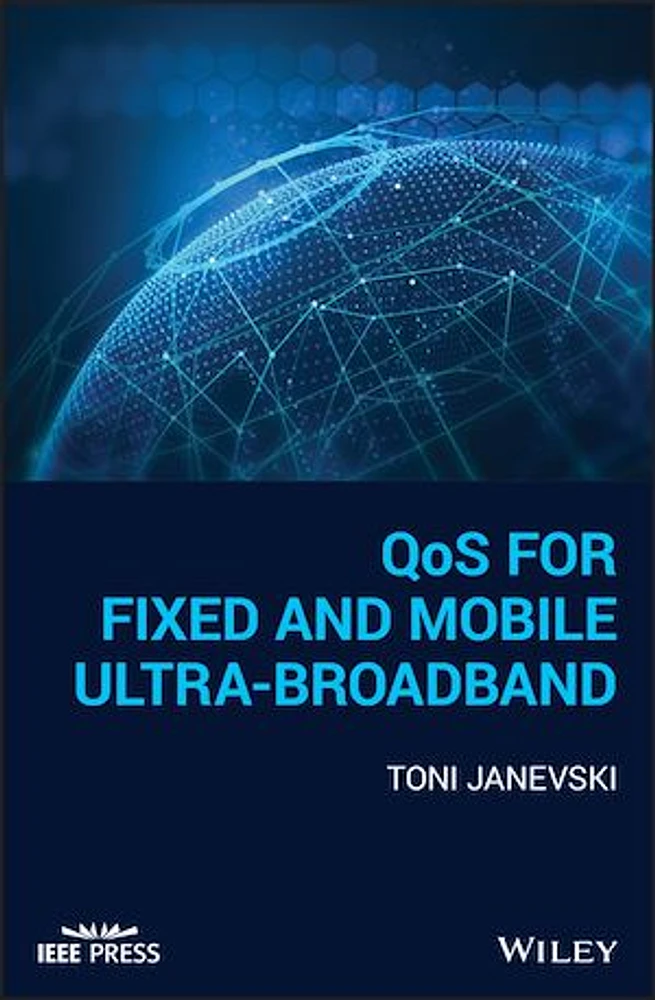 QoS for Fixed and Mobile Ultra-Broadband