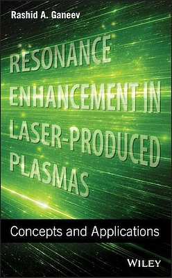 Resonance Enhancement in Laser-Produced Plasmas