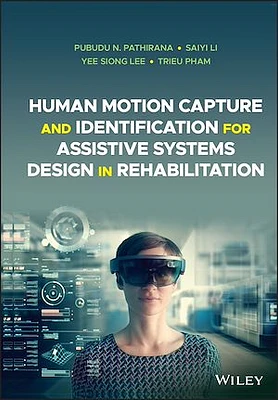 Human Motion Capture and Identification for Assistive Systems Design in Rehabilitation