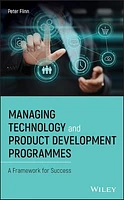 Managing Technology and Product Development Programmes