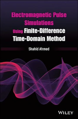 Electromagnetic Pulse Simulations Using Finite-Difference Time-Domain Method