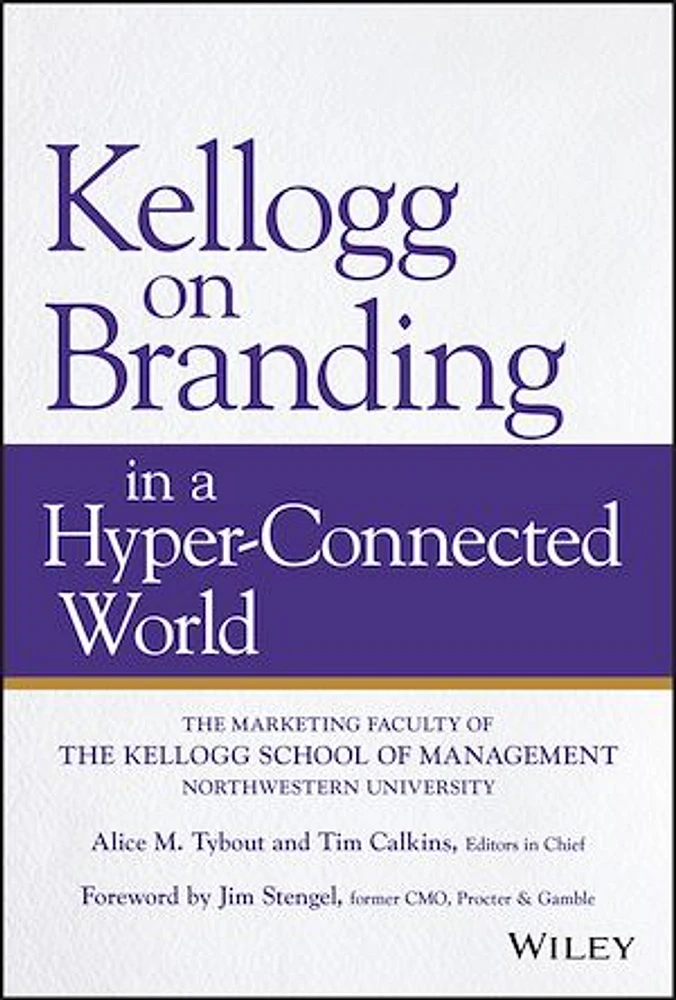 Kellogg on Branding in a Hyper-Connected World