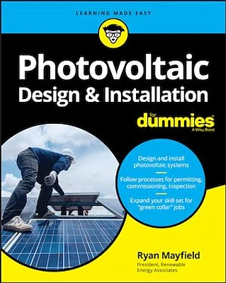 Photovoltaic Design and Installation For Dummies