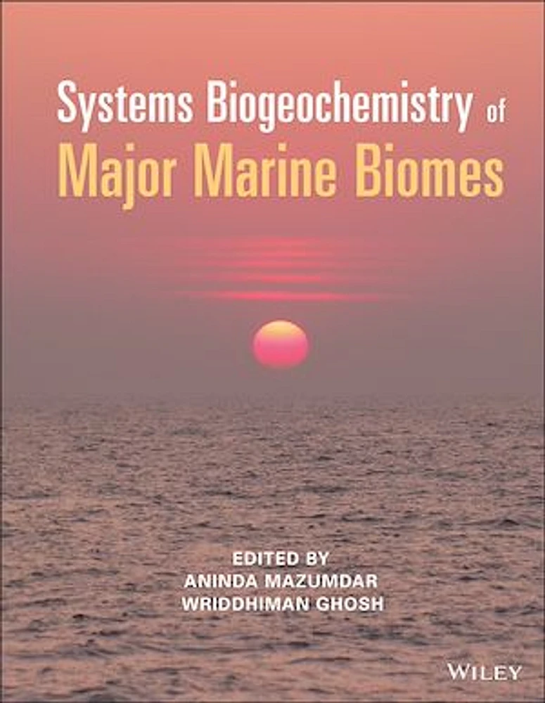 Systems Biogeochemistry of Major Marine Biomes