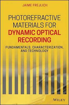 Photorefractive Materials for Dynamic Optical Recording