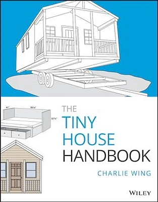 The Tiny House Handbook