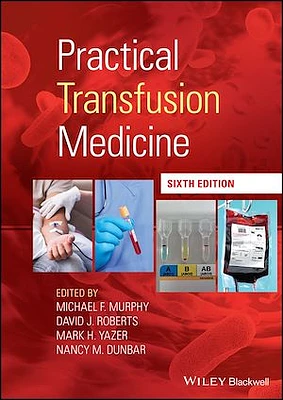 Practical Transfusion Medicine