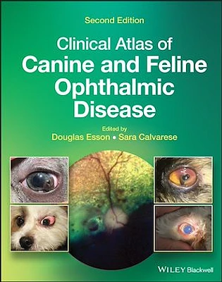 Clinical Atlas of Canine and Feline Ophthalmic Disease