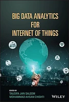 Big Data Analytics for Internet of Things