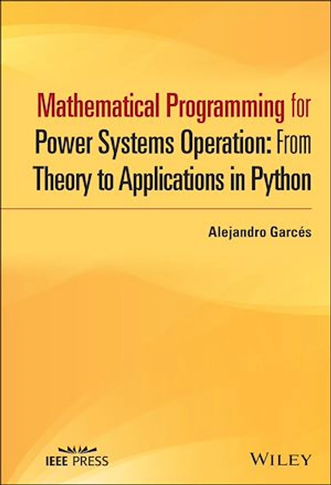 Mathematical Programming for Power Systems Operation