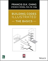 Building Codes Illustrated: The Basics