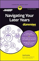 Navigating Your Later Years For Dummies