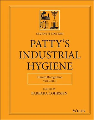 Patty's Industrial Hygiene, Volume 1