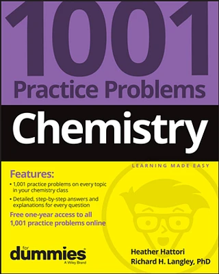 Chemistry: 1001 Practice Problems For Dummies (+ Free Online Practice)