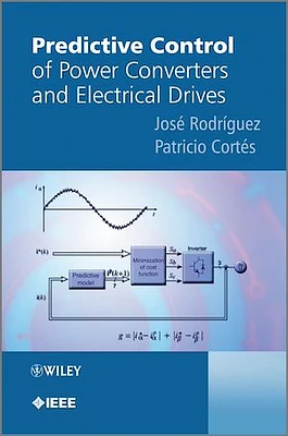 Predictive Control of Power Converters and Electrical Drives