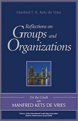 Reflections on Groups and Organizations