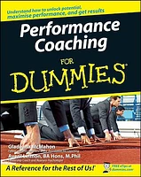 Performance Coaching For Dummies