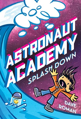 Astronaut Academy: Splashdown