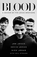 Blood: A Memoir by the Jonas Brothers