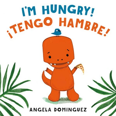 I'm Hungry! / Tengo hambre! (Spanish bilingual)