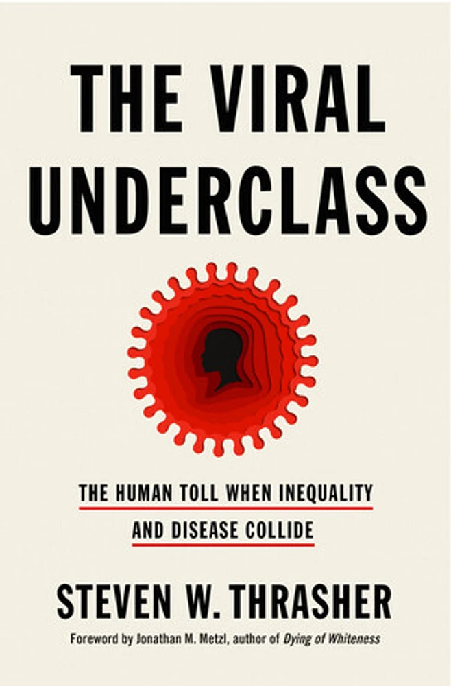 The Viral Underclass