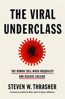 The Viral Underclass