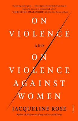 On Violence and On Violence Against Women