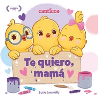 Te quiero, mama / I Love My Mommy (Spanish ed.)