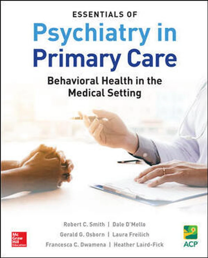 Essentials of Psychiatry in Primary Care: Behavioral Health in the Medical Setting