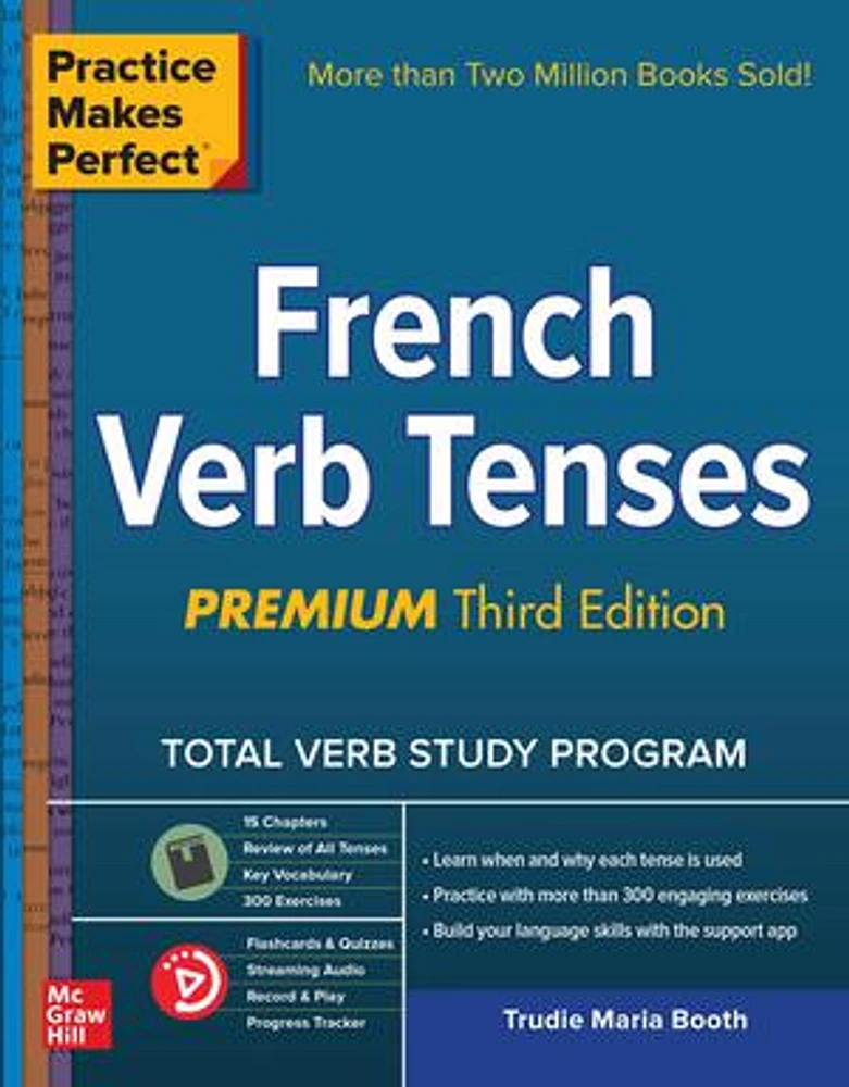 Practice Makes Perfect: French Verb Tenses, Premium Third Edition