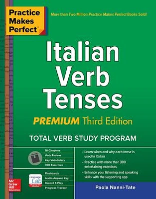 Practice Makes Perfect: Italian Verb Tenses, Premium Third Edition