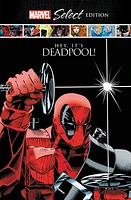 Deadpool: Hey, It's Deadpool! Marvel Select Edition